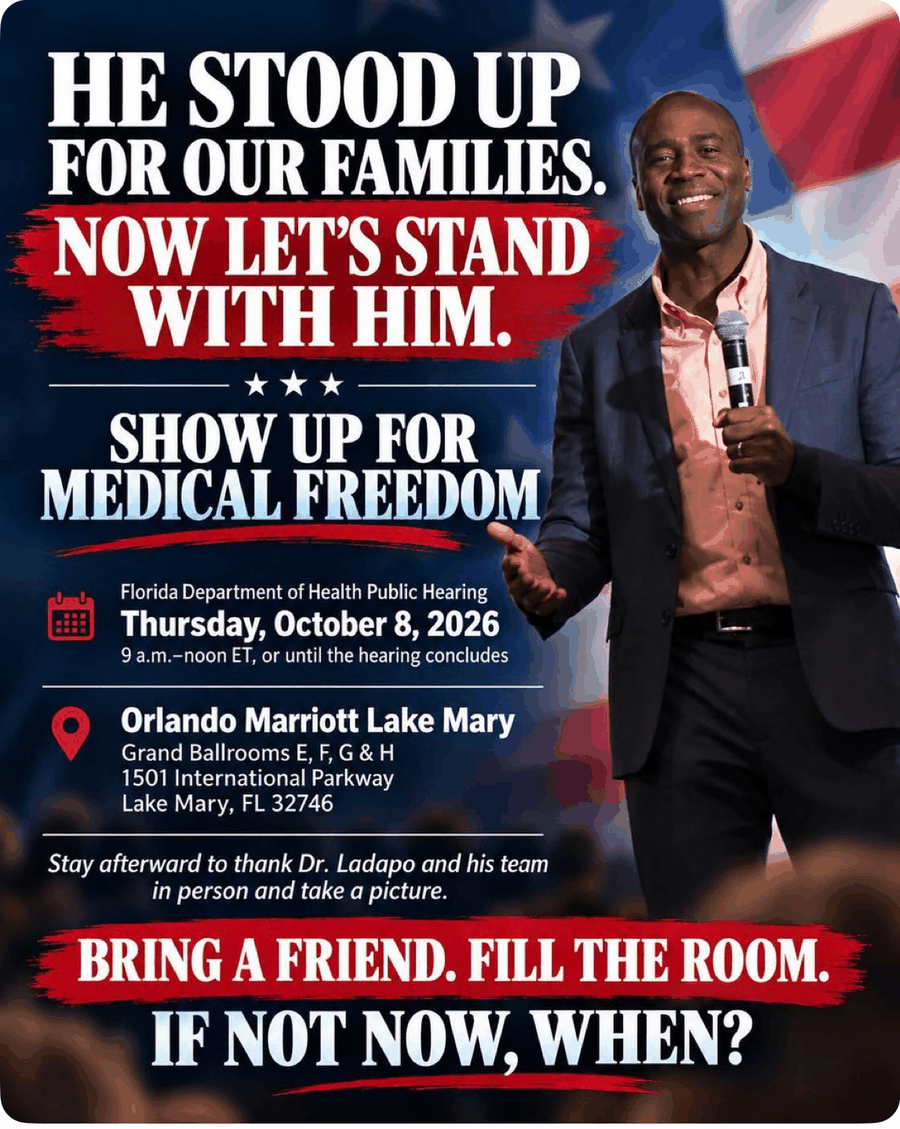Campaign-style poster showing Joseph Ladapo holding a microphone against an American flag, headed 'He stood up for our families. Now let's stand with him. Show up for medical freedom', listing the 8 October 2026 Florida Department of Health public hearing at the Orlando Marriott Lake Mary and inviting attendees to stay afterward to thank Dr. Ladapo and his team and take a picture.